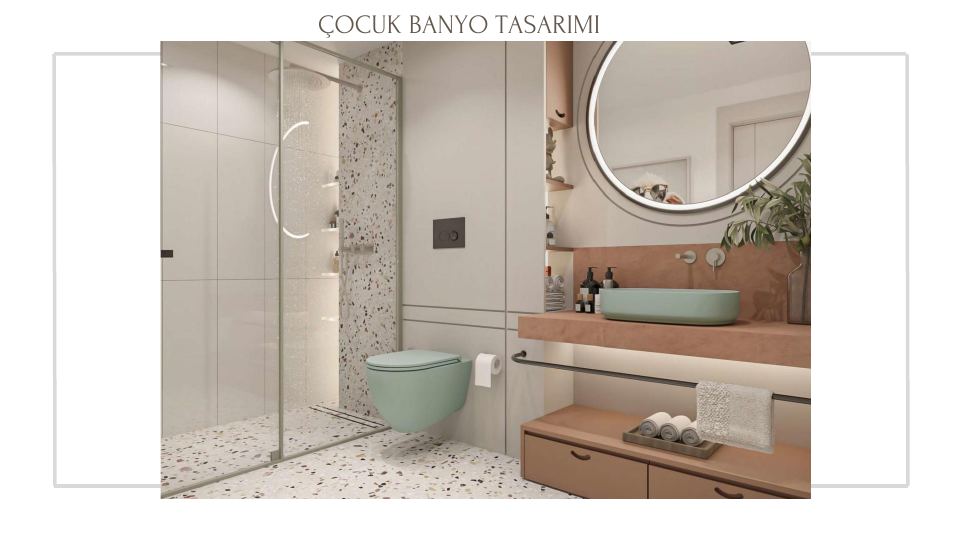 Folkart Narlıdere Projesi · ÇOCUK BANYO TASARIMI
